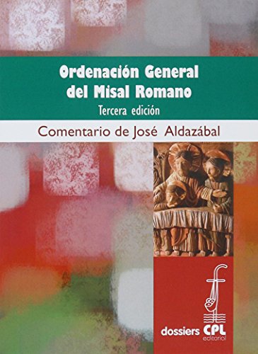 Ordenación general del Misal romano: Tercera edición: 106 (Dossiers CPL)