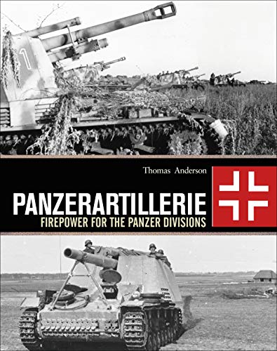 Panzerartillerie: Firepower for the Panzer Divisions (English Edition)