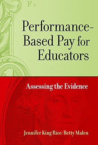 Performance-Based Pay for Educators: Assessing the Evidence (English Edition)