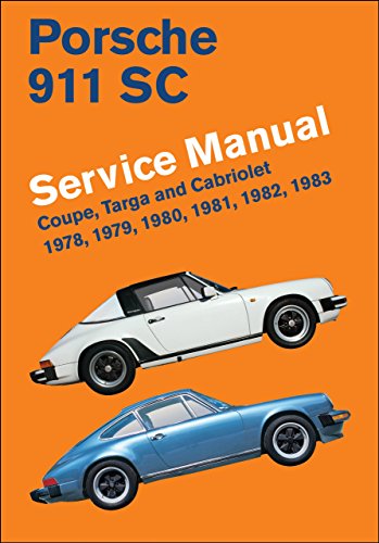 Porsche 911 SC Service Manual 1978, 1979, 1980, 1981, 1982, 1983: Coupe, Targa and Cabriolet by Bentley Publishers (Illustrated, 1 Jun 2012) Hardcover