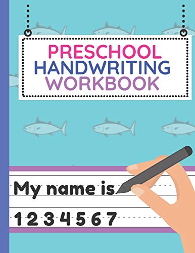 Preschool Handwriting Workbook: Workbook of Dotted Lined Handwriting Practice Paper Sheet Book for ... - Beginner Writing Notebook (blue ocean fish)