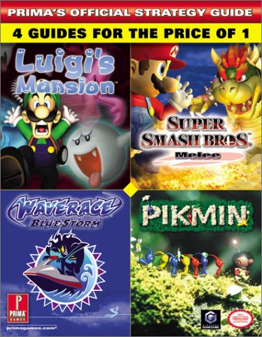 Prima's Official Strategy Guide: Luigi's Mansion/Super Smash Bros. Mele/Wave Race Blue Storm/Pikmin