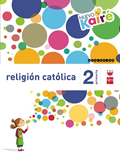 Religión católica. 2 Primaria. Nuevo Kairé - 9788467580846