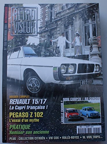 Revue rétroviseur n° 159 : dossier renault 15-17 ; pegaso Z102 ; mini cooper et R8 Gordini