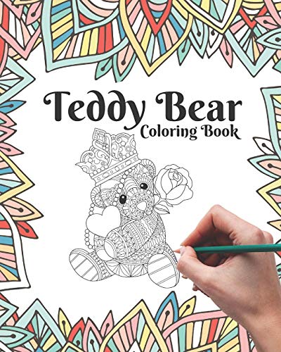 Teddy Bear Coloring Book: Relaxing, Antistress
