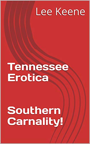 Tennessee Erotica: Blooming Love (English Edition)