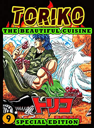 The Beautiful Cuisine: Collection 9 - Toriko Action Novel Fantasy Graphic Cuisine Manga (English Edition)