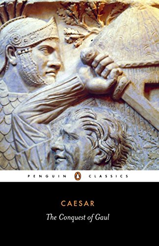 The Conquest of Gaul (Classics S.)