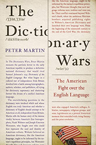 The Dictionary Wars: The American Fight over the English Language (English Edition)