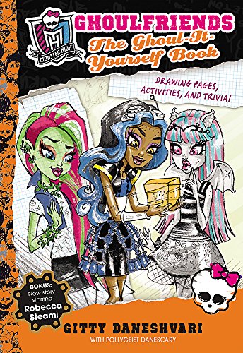 The Ghoul-It-Yourself Book: Ghoulfriends Forever Book 4.5 (Monster High)