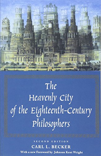 The Heavenly City of the Eighteenth-Century Philosophers (Nota Bene)