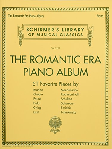 The Romantic Era Piano Album: 51 Favorite Pieces by 12 Composers (Schirmer's Library of Musical Classics)