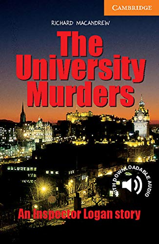 The University Murders: An Inspector Logan story. Englische Lektüre für das 3. Lernjahr. Paperback with downloadable audio