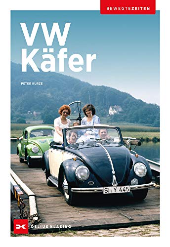 VW Käfer: Bewegte Zeiten