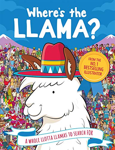 Where's The Llama?: A Whole Llotta Llamas to Search and Find (Search and Find Activity)