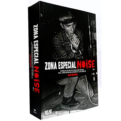 Zona Especial Noise Vol 1.: Crónica de una destrucción musical en el underground español de los años 80