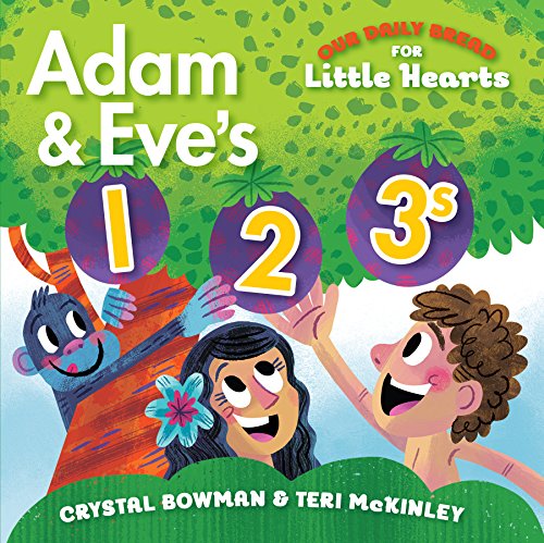 Adam and Eve's 1-2-3s (Our Daily Bread for Little Hearts)