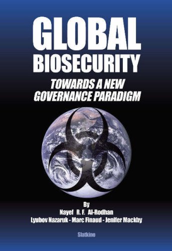 Al-Rodhan, N: Global Biosecurity: Towards a New Governance Paradigm