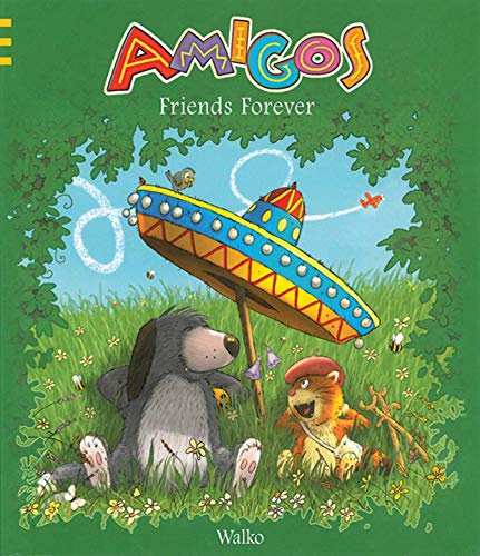 Amigos: Friends Forever (English Edition)