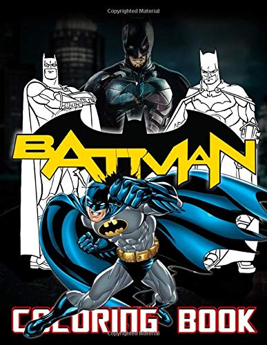 Batman Coloring Book: Creature Batman Coloring Books For Adults, Boys, Girls
