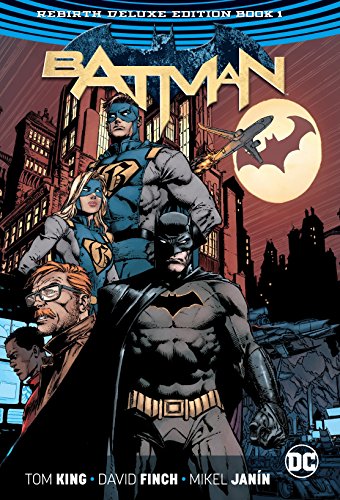 Batman, The Rebirth Deluxe Edition Book 1 (Dc Rebirth)