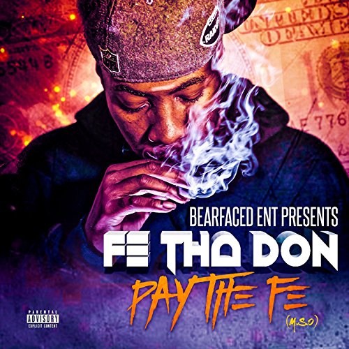 Bearfaced Music Presents Pay the Fe [Explicit]