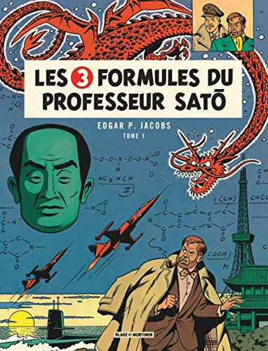 Blake & Mortimer - tome 11 - Les 3 Formules du Professeur Satō - Tome 1