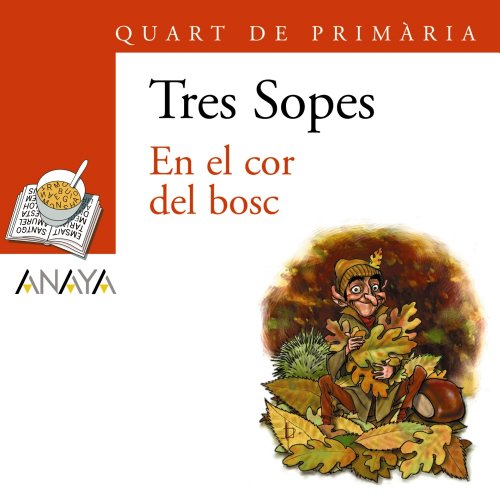 Blíster " En el cor del bosc " 4º Primaria (C. Valenciana) (Literatura Infantil (6-11 Años) - Plan Lector Tres Sopas (C. Valenciana)) - 9788466764865