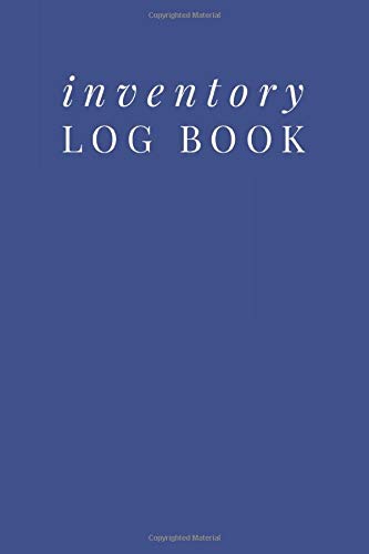 Blue Inventory Log Book: Simple Tracking Sheets For Small Business Supplies, Items, Collections | Retail Sales, Management Book