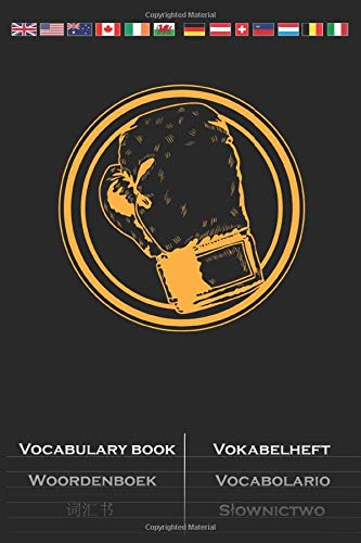 Boxing Gloves Vocabulary Book: Vocabulary textbook with 2 columns for Fans and friends of endurance sports and fistfight
