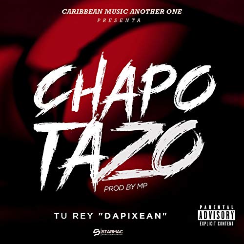 Chapo Tazo [Explicit]