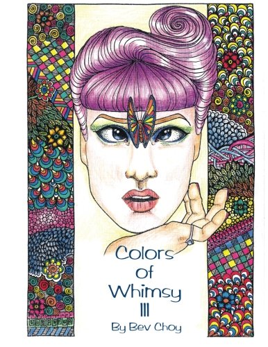 Colors of Whimsy 3: Highly detailed drawings for the intermediate to advanced colorist!: Volume 3