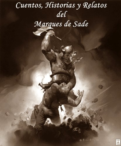 Cuentos, Historias y Relatos por Marques de Sade (Edicion en Espanol)