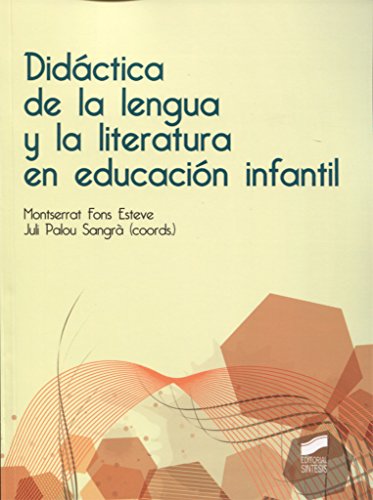 Didáctica de la lengua y la literatura en educación infantil - 9788490773758