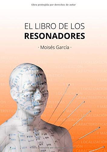 EL LIBRO DE LOS RESONADORES: INDICACIONES CARACTERÍSTICAS SIGNIFICADO ALKÍMICO ETC...