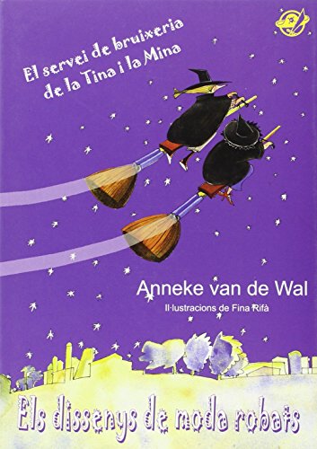 Els dissenys de moda robats: Llibre per a nenes i nens de 8 anys: Dues bruixetes amb modernes escombres Turbo fan de detectius: 1 (El servei de bruixeria de la tina i la mina)