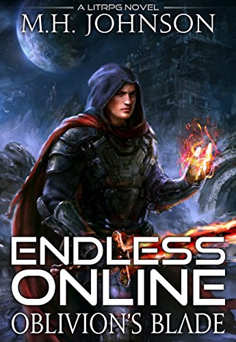 Endless Online: Oblivion's Blade: A LitRPG Adventure - Book 1 (English Edition)