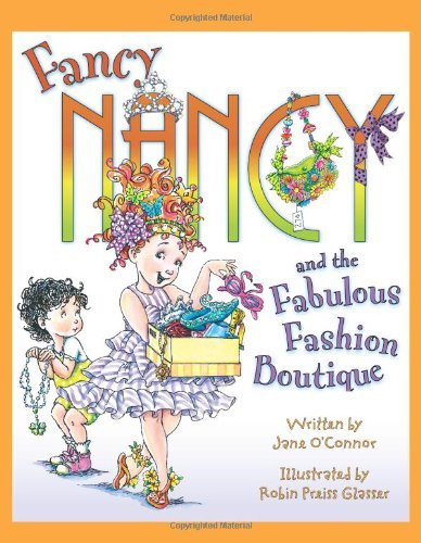 Fancy Nancy and the Fabulous Fashion Boutique (English Edition)