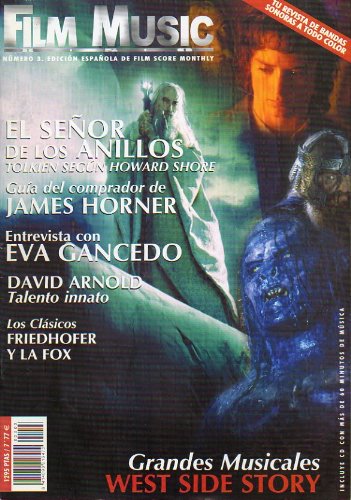 FILM MUSIC BSO. Edición Española de Film Score Monthly. Nº 3. Tolkien según Howard Shore. Entrevista con Eva Gancedo. David Arnold, talento innato. Friedhofer y la Fox...