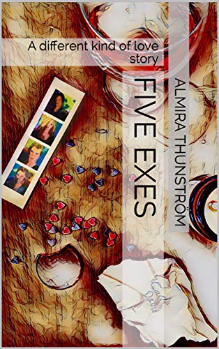 Five Exes: A different kind of love story (English Edition)