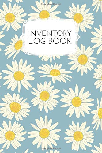 Flower Inventory Log Book: Simple Tracking Sheets For Small Business Supplies, Items, Collections | Retail Sales, Management Book