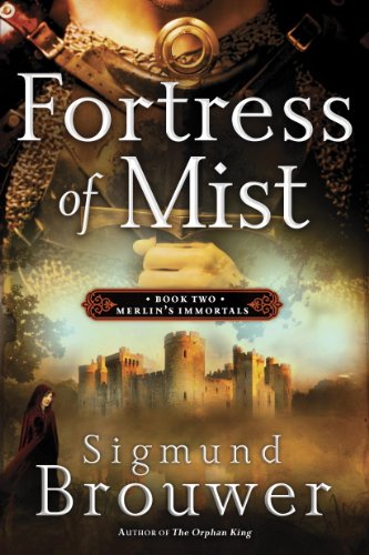 Fortress of Mist: Book 2 in the Merlin's Immortals series (Merlins Immortals Series) (English Edition)