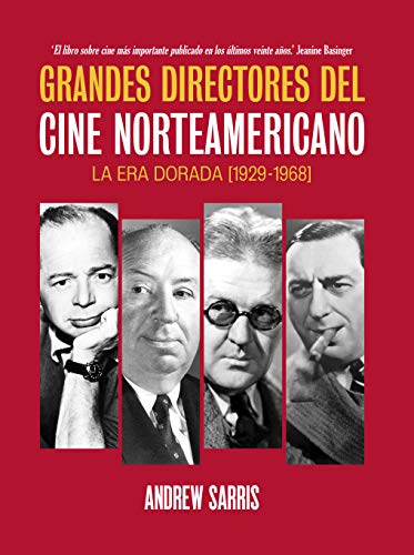 Grandes directores del cine norteamericano: La era dorada (1929-1968)