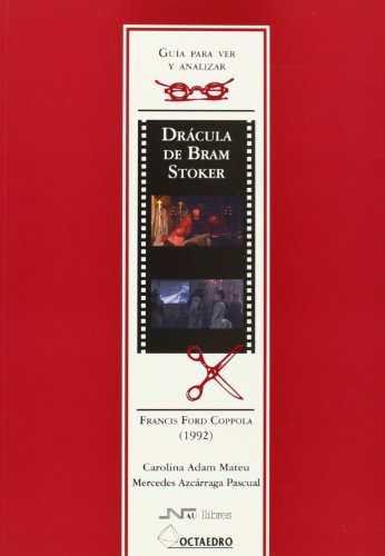 Guía para ver y analizar : Drácula de Bram Stoker. Francis Ford Coppola (1992) (Guías para ver y analizar cine)