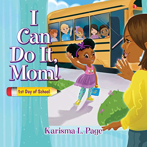 I Can Do It, Mom!: 1st Day of School (English Edition)