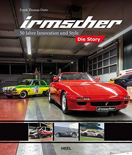 Irmscher - Die Story: 50 Jahre Innovation und Style