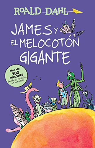 James y el melocoton gigante / James and the Giant Peach: COLECCIoN DAHL: Colección Dahl (Alfaguara clasicos)