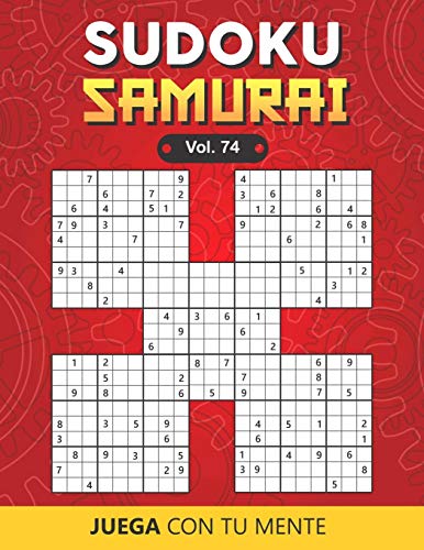 Juega con tu mente: SUDOKU SAMURAI Vol. 74: Colección de 100 diferentes Sudokus Samurai para Adultos | Fáciles y Avanzados | Ideales para Aumentar la ... por Página | Soluciones Incluidas al Final