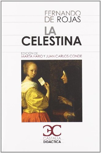 La Celestina . (CASTALIA DIDACTICA. C/D.)