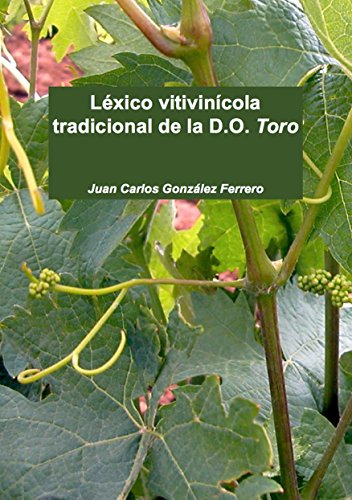 Léxico vitivinícola tradicional de la D.O. Toro